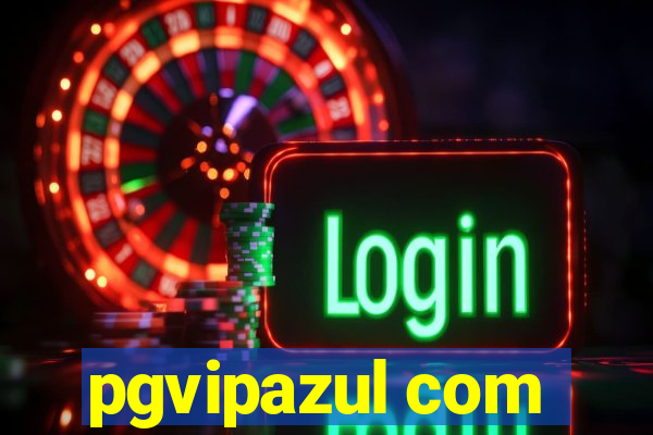 pgvipazul com